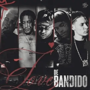 Bielzin – Love de Bandido (feat. BIN,Raffé & Chefin,Portugal No Beat,Neconbeat,Chris MC)