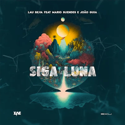 Lau Silva feat. Mario Suendes e João Guia – Siga la Luna (Original&nbsp;Mix)