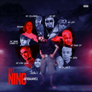 MC Ryan SP – Set Nino Abravanel (ft. Mc Don Juan, Oruam, Kotim, MC GH do 7, Mc GP, Mc Joaozinho VT, Mc Kelvinho, Mc Tuto, Mc&nbsp;Lipi)