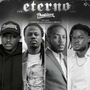 Phedilson ft. Prodígio, Dji Tafinha & Sidjay –&nbsp;Eterno