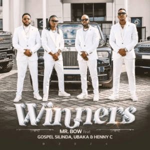Mr. Bow ft. Gospel Silida, Ubakka & Henny C –&nbsp;Winners