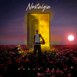 Ganan Boy –&nbsp;Nostalgia