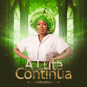 Liloca – A Luta&nbsp;Continua