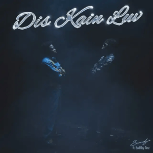 Soundz – Dis Kain Luv (feat. Bad Boy&nbsp;Timz)