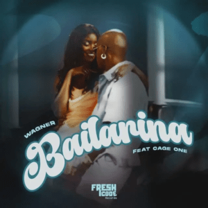 Wagner Neves – Bailarina (feat. Cage&nbsp;One)