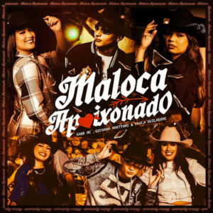 Gabb MC, Giovana Martynns, Paula Guilherme – Maloca&nbsp;apaixonado